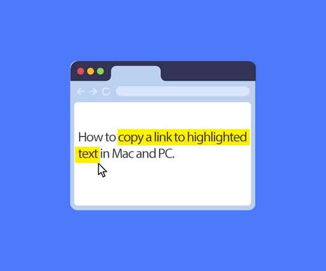 How to Copy a Link to Highlighted Text in Safari and Chrome (Mac and PC Guide)