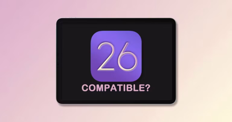 iPadOS 26 Beta Compatible iPad Models List