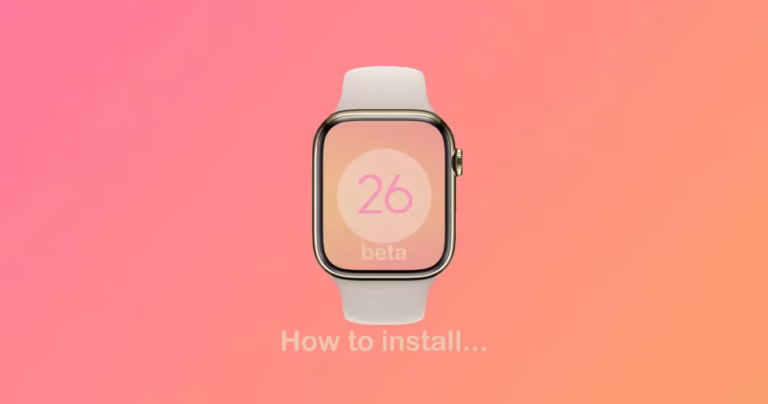 watchOS 26 Beta 1 Available: How to Install On Compatible Apple Watch