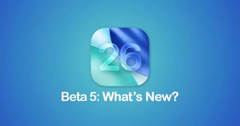 iOS 26 Beta 5: All the New Features and Changes for iPhone Users