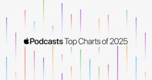 Apple Shares the Best and Most Popular Podcasts of 2025