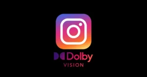 Meta Brings Enhanced HDR Dolby Vision Support to Instagram on iOS