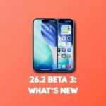 Everything New in iOS 26.2 Beta 3