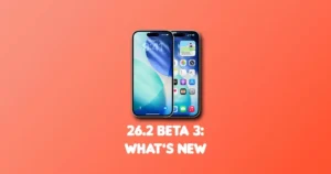 Everything New in iOS 26.2 Beta 3