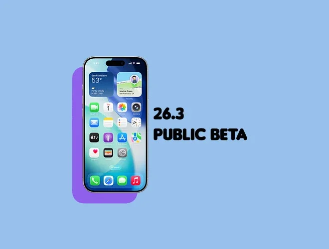 iOS 26.3 Public Beta Is Out: Here’s What’s New So Far