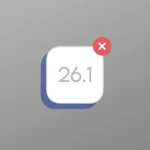 Apple Stops Signing iOS 26.1: Downgrading From iOS 26.2 Is No Longer Possible