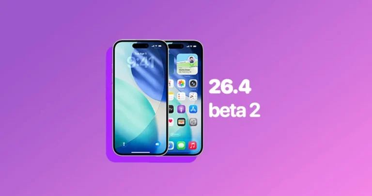 iOS 26.4 Beta 2 and iPadOS 26.4 Beta 2 Released