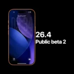 iOS 26.4 Public Beta 2 Now Rolling Out With UI Tweaks and Security Updates