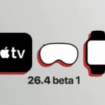Apple Releases watchOS 26.4, tvOS 26.4, visionOS 26.4 Beta 1 for Developers