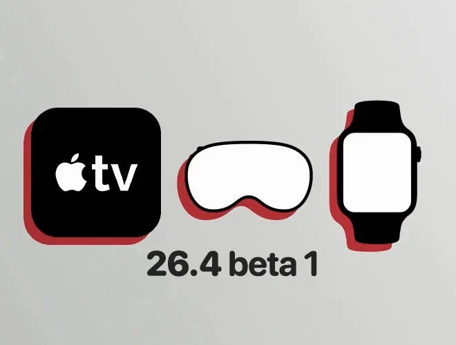 Apple Releases watchOS 26.4, tvOS 26.4, visionOS 26.4 Beta 1 for Developers