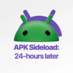 How to Sideload Apps on Android After Google’s New 24-Hour Restriction