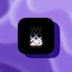 WWDC 2026 Announced: What iOS 27 Needs to Fix Before It Launches
