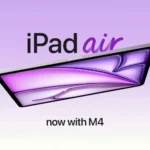 iPad Air Updated With M4 Chip, More RAM, and New C1X Modem