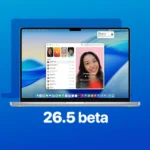 Download macOS 26.5 Developer Beta 1 Now