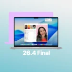 macOS 26.4 Download: How to Update Your Mac and What You Need to Know