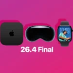 Apple Releases visionOS 26.4, tvOS 26.4, and watchOS 26.4: What You Need to Know