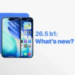 iOS 26.5 Beta 1 Features: Everything New in Apple’s Latest Update