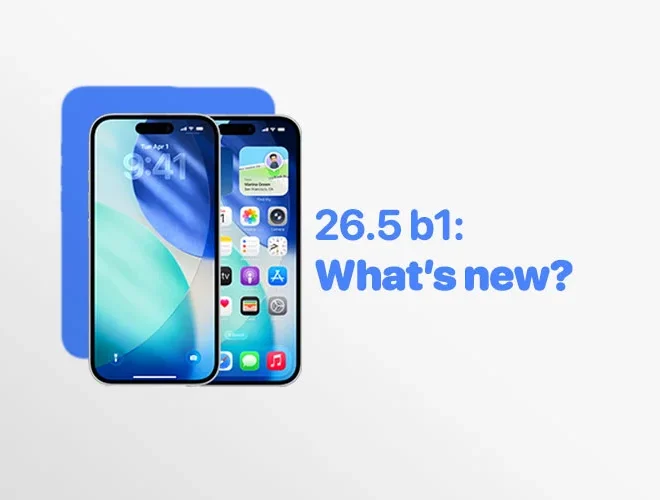 iOS 26.5 Beta 1 Features: Everything New in Apple’s Latest Update